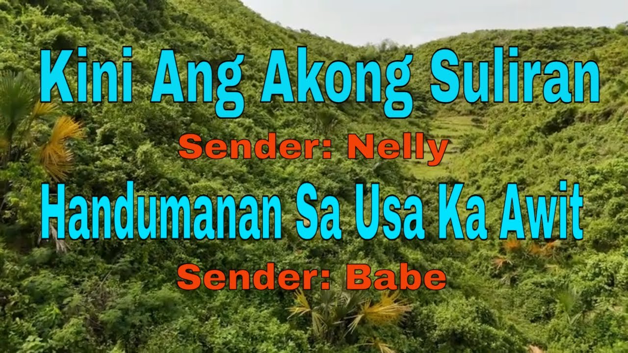 Kini Ang Akong Suliran ug Handumanan sa Usa Ka Awit||Senders: Nelly/Babe||October 8, 2025