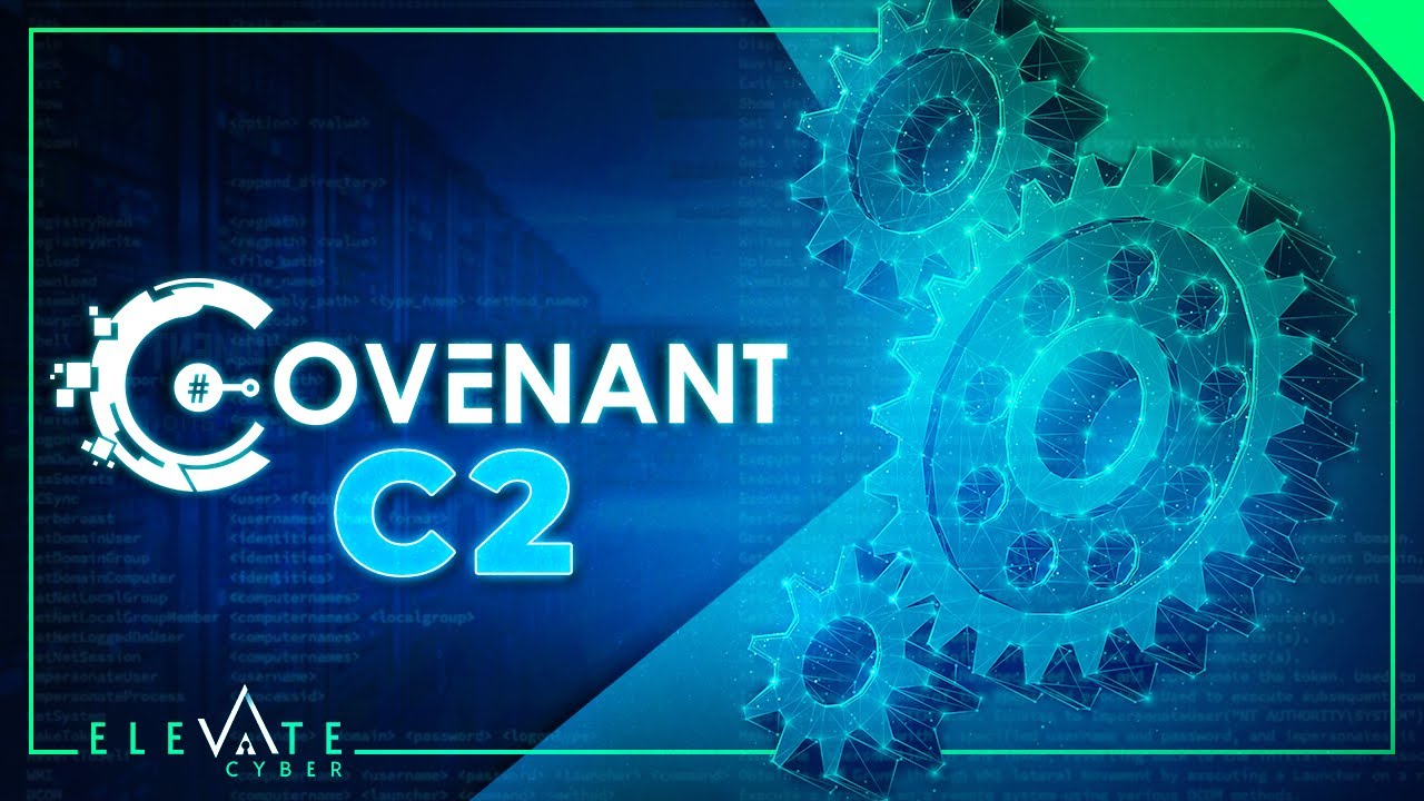 How To Actually Use Covenant C2 For Command and Control