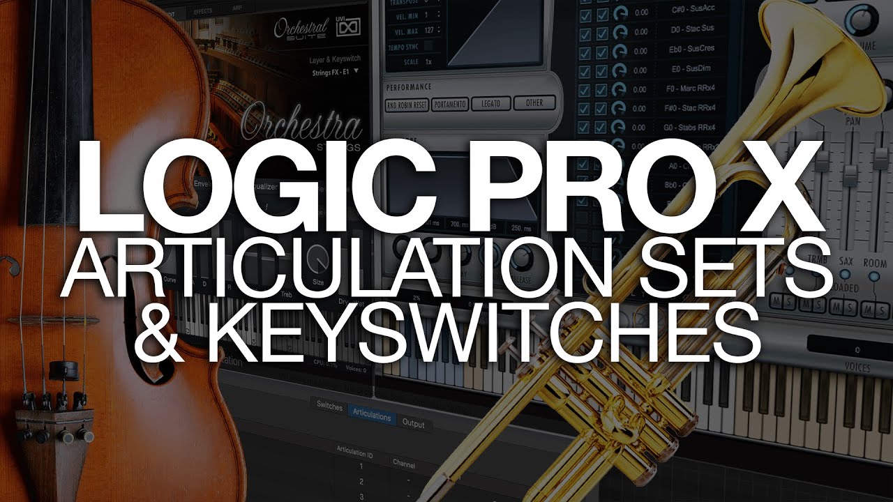 Logic Pro X - Articulation Sets & Keyswitches