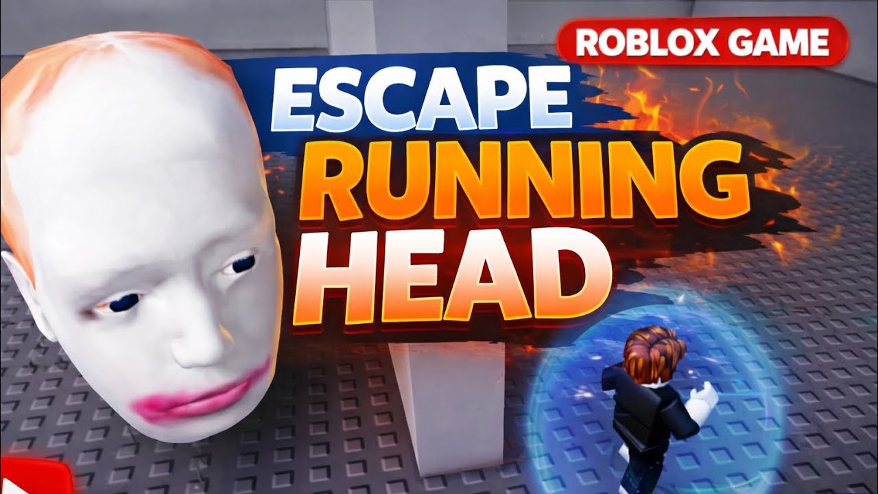 Escape The Giant Head