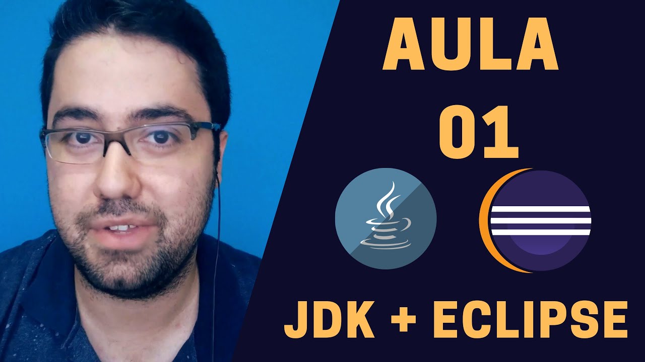 CURSO DE JAVA COMPLETO  || INSTALANDO JDK E O ECLIPSE (AULA 01)