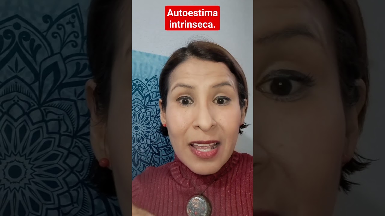 Autoestima intr&iacute;nseca.