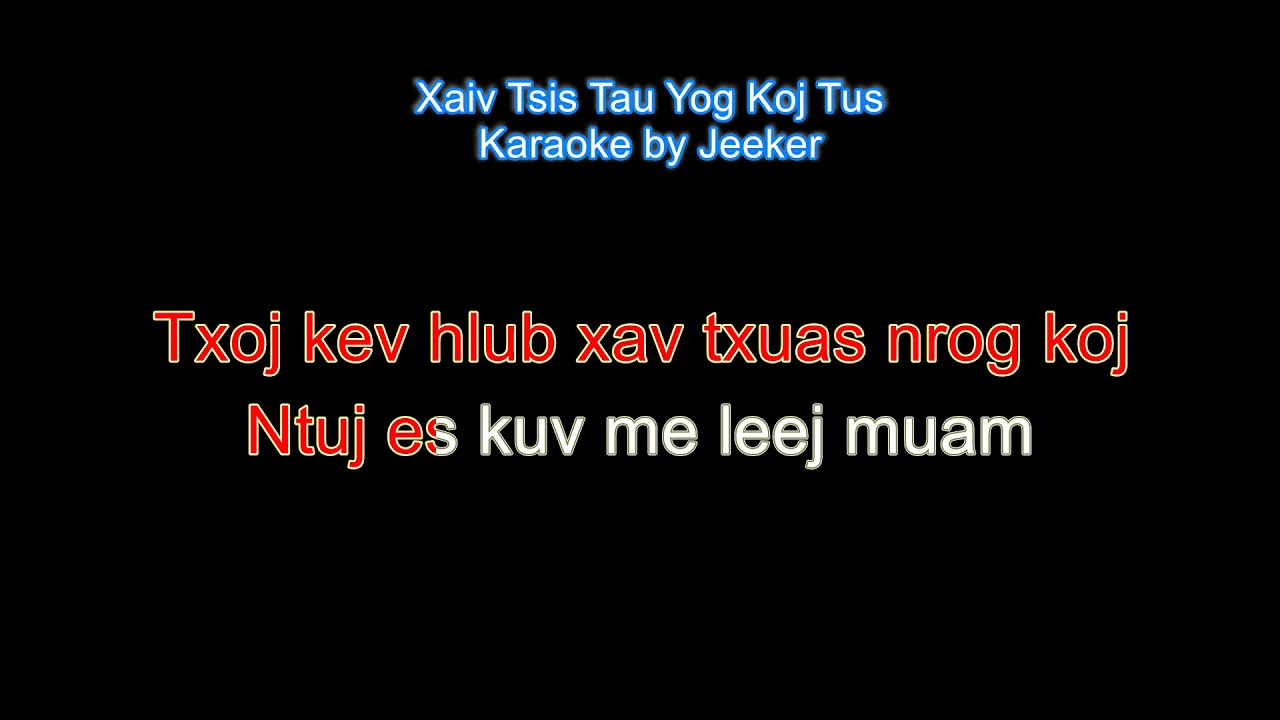 Xaiv Tsis Tau Yog Koj Tus (Karaoke)