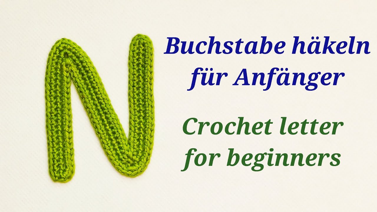 Gehäkelte Buchstaben - crochet letters - Buchstabe / letter 