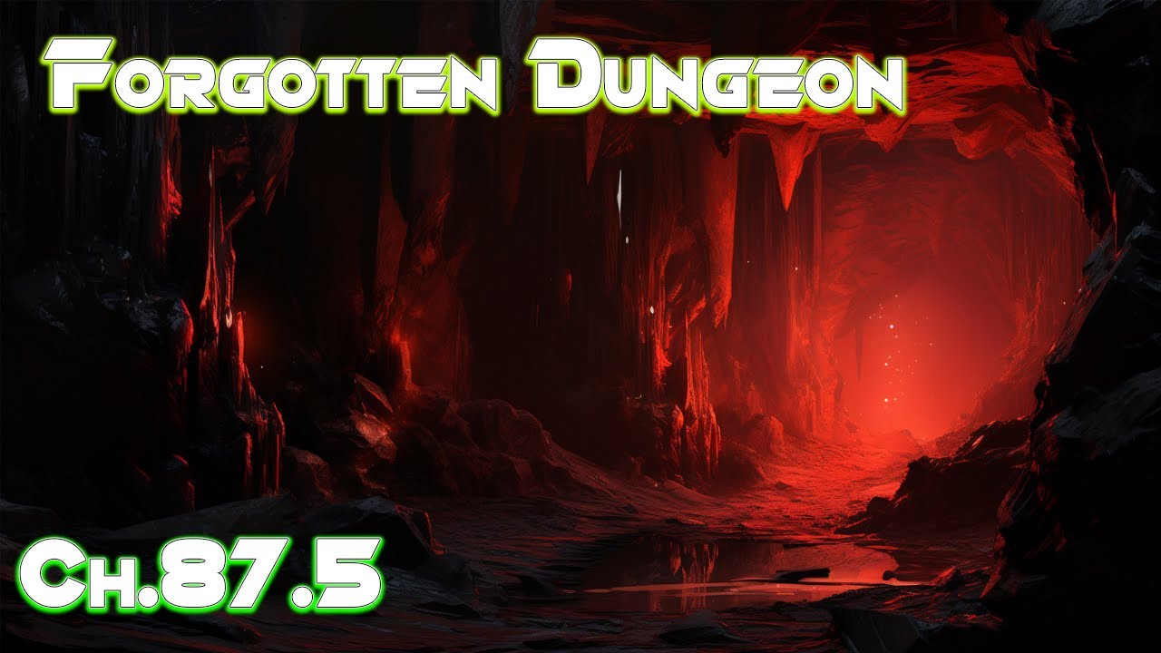 Forgotten Dungeon - Ch.87.5  | Fantasy Dungeon Core