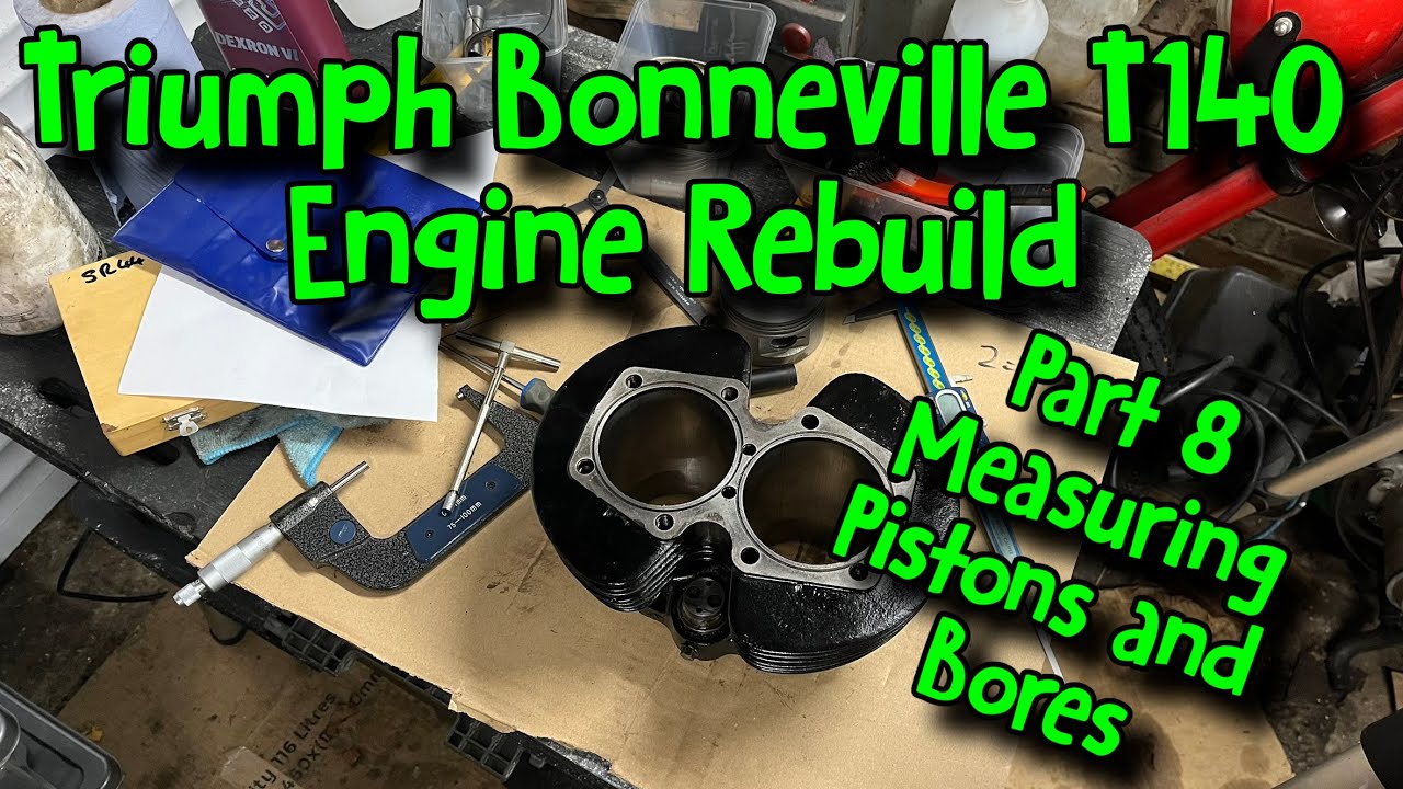 Triumph Bonneville T140 Engine Rebuild Part 8 - Measuring Cylinder Bores and Pistons