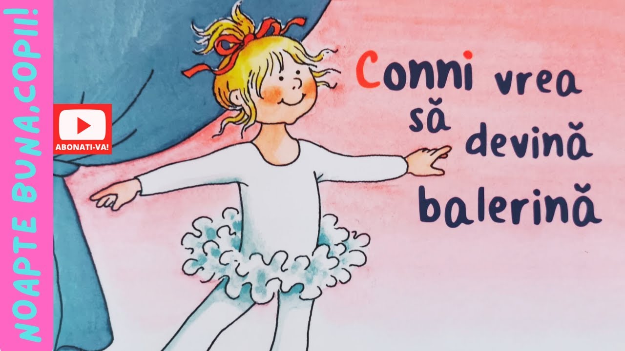 👧 CONNI 👧 vrea sa devina balerina 🩰
