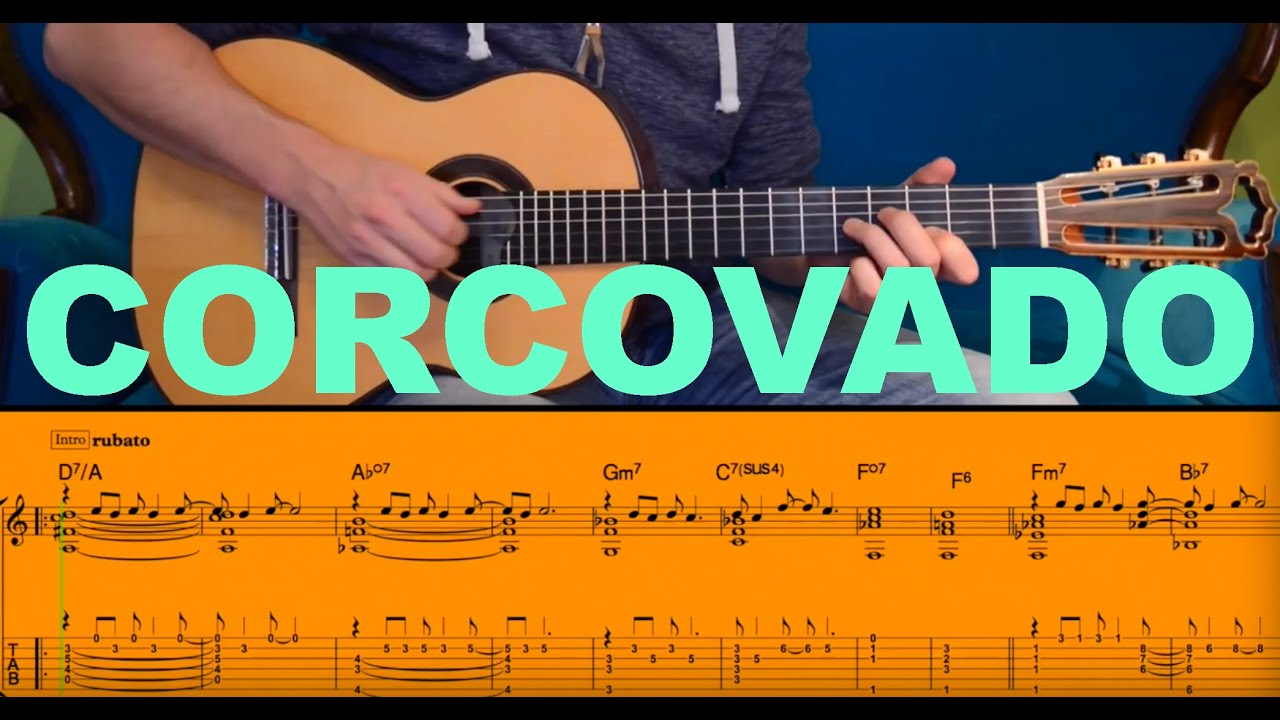 CORCOVADO (Quiet Nights of Quiet Stars) Tutorial by David Plate - TABs + Score