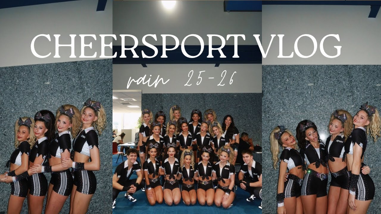 CHEERSPORT VLOG // RAIN- Feb 13th-15th