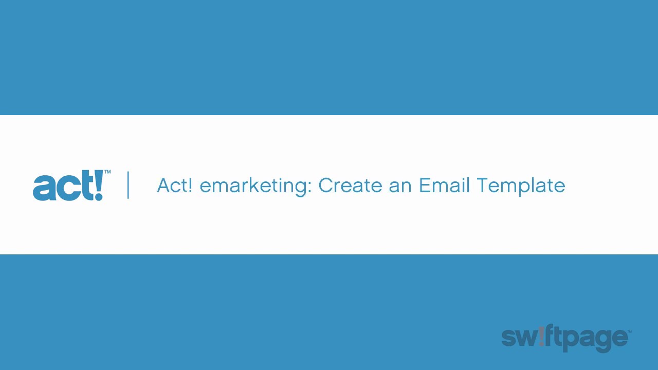Act! Training Videos - AEM: Create an Email Template