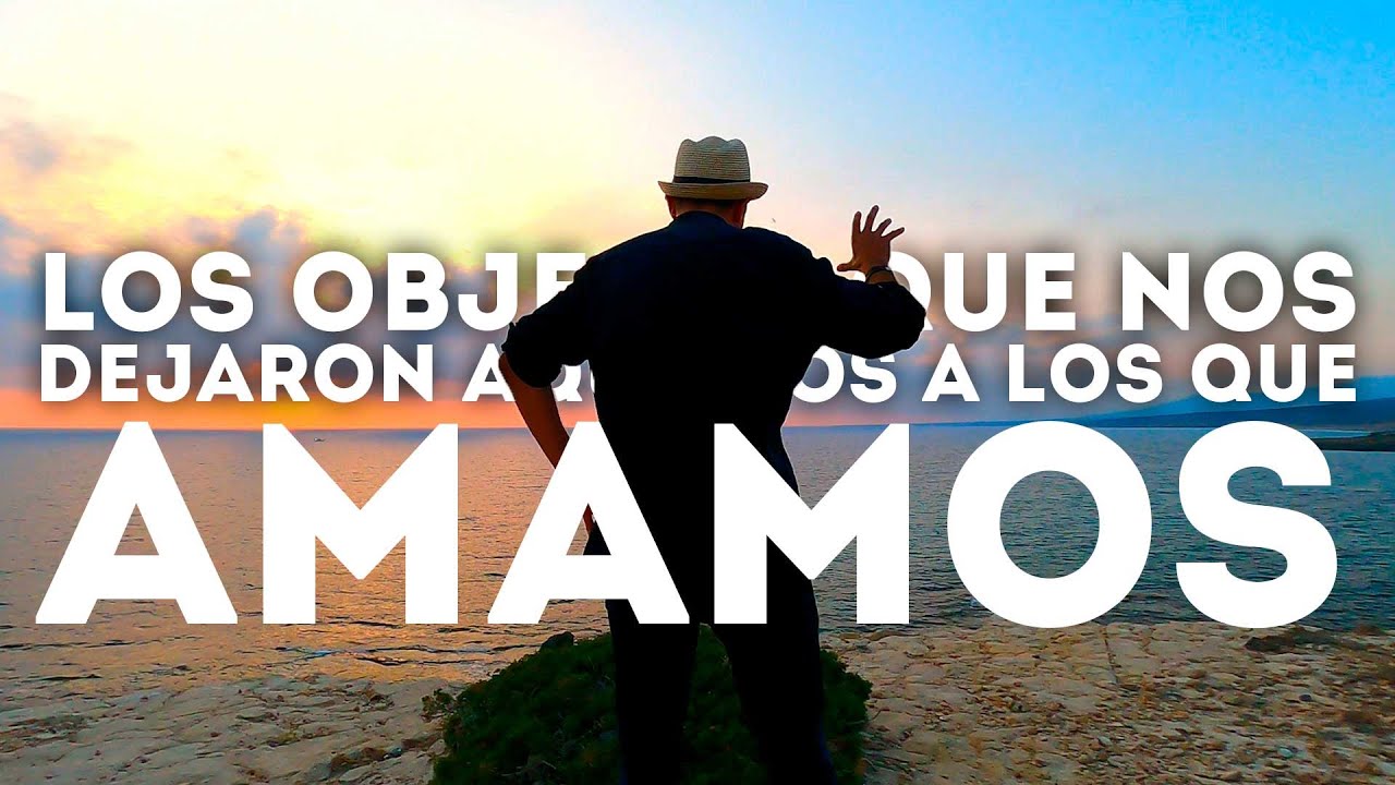🟢 Los objetos que nos dejaron aquellos a los que amamos