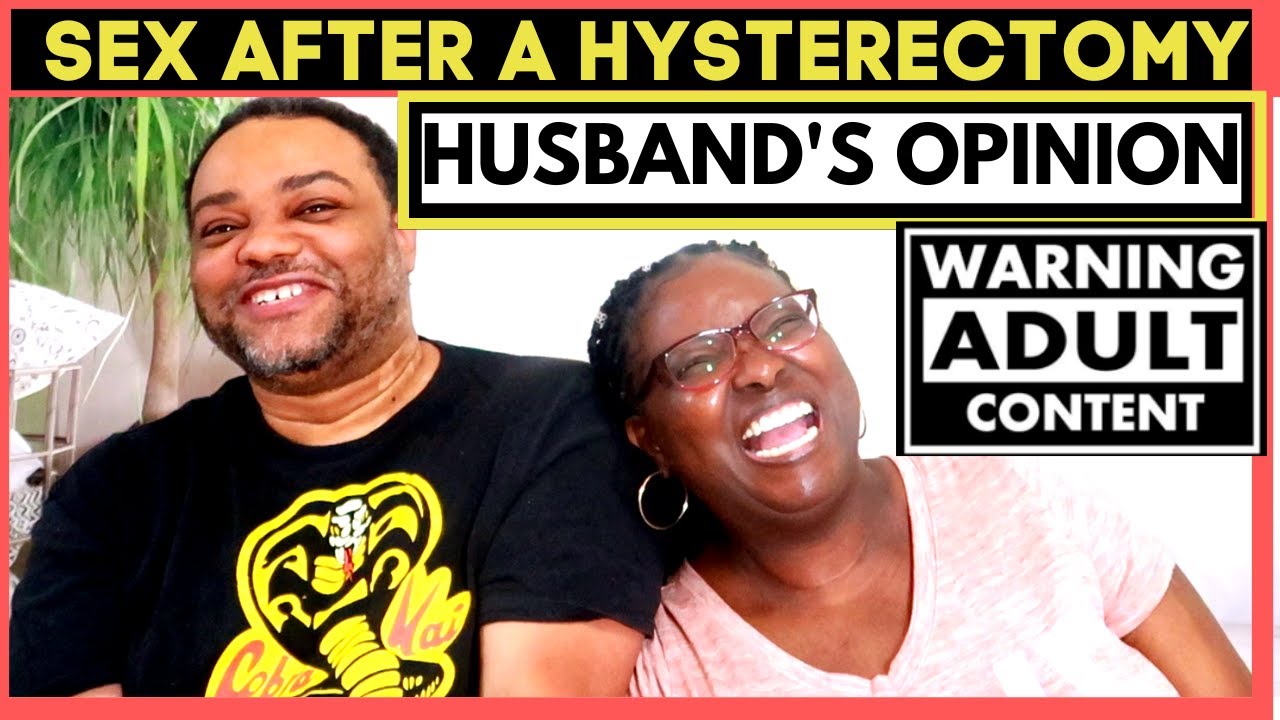 Sex After A Hysterectomy | Husband's Perspective | How Did It Feel
