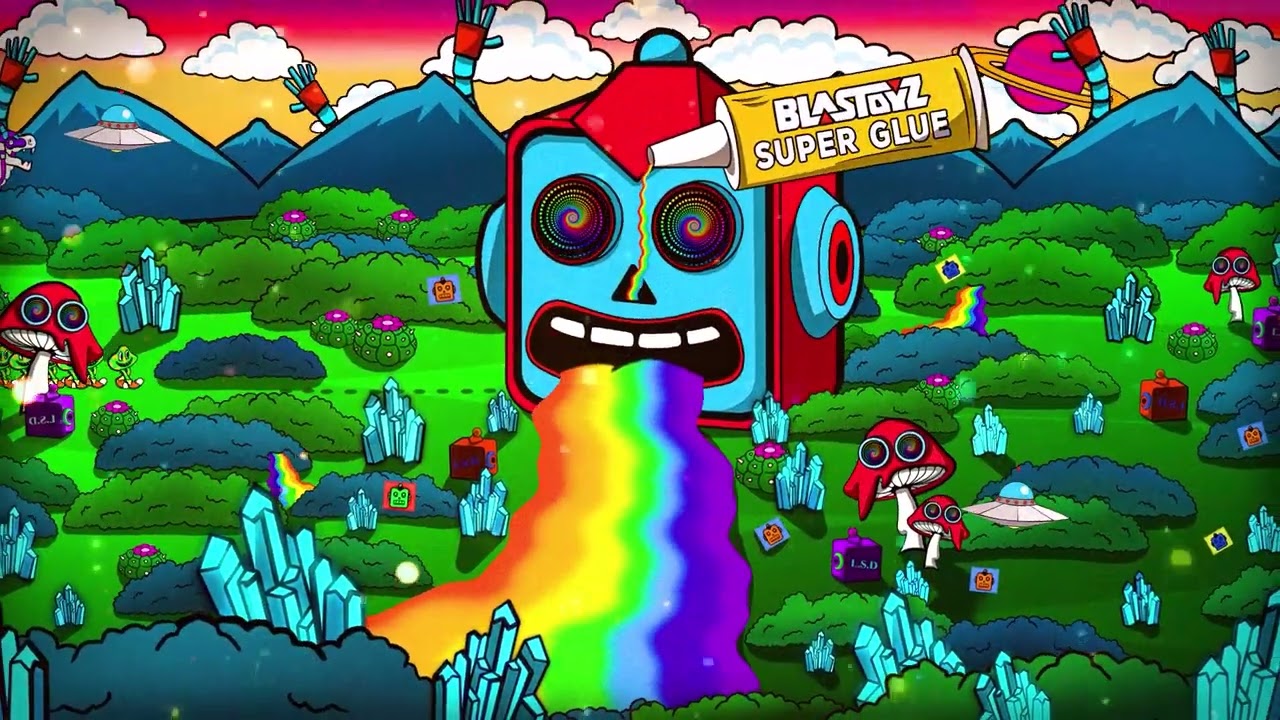 Blastoyz - Super Glue (Official Trippy Animation Video)