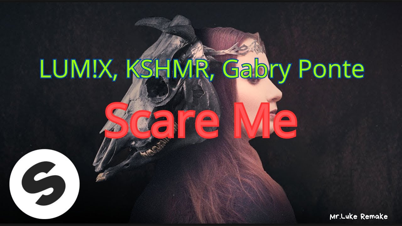 LUM!X, KSHMR, Gabry Ponte - Scare Me (feat. Karra) [Full Remake + FLP]
