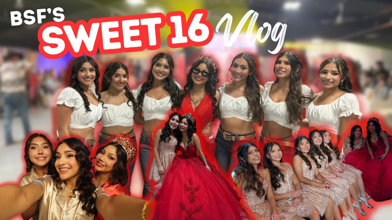 BSF SWEET 16 VLOG
