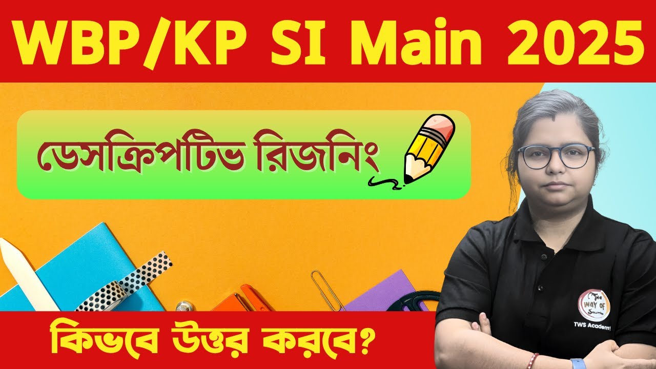 Descriptive Reasoning for WBP/KP SI Main Exam 2025 | Kolkata Police SI Main | TWS Academy