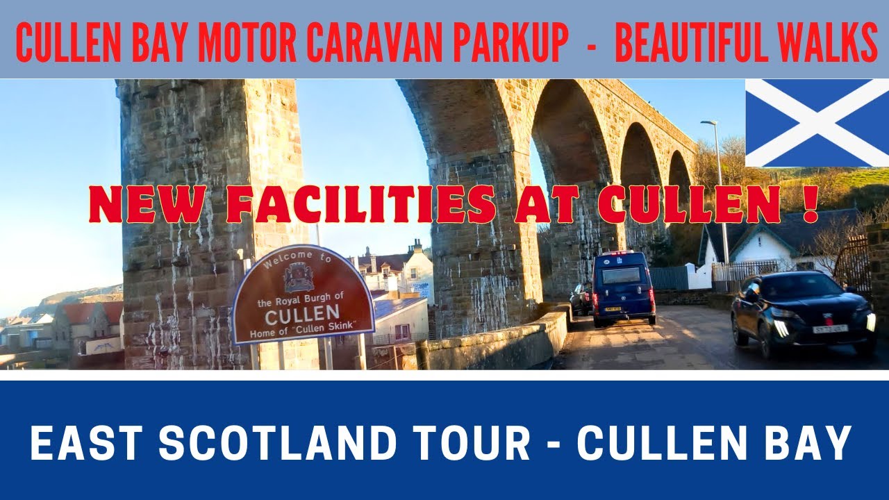 East SCOTLAND Tour to Cullen | New Motor Caravan Park-up | Beautiful Walks | Vlog 611