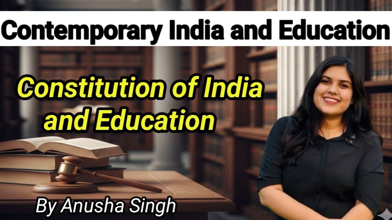 B.Ed 1st Year | Contemporary India and Education | Constitution of India and Education | Paper 1  