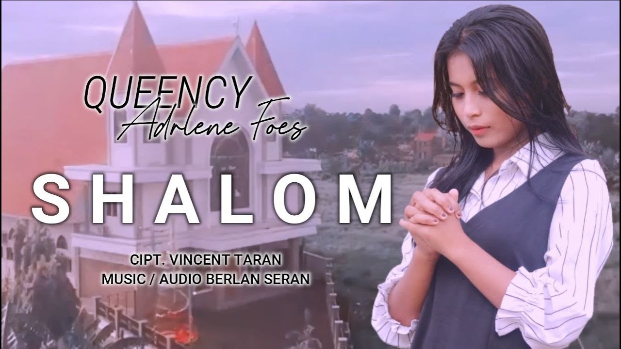 Queency Adrlene Foes - Shalom (Music Video)