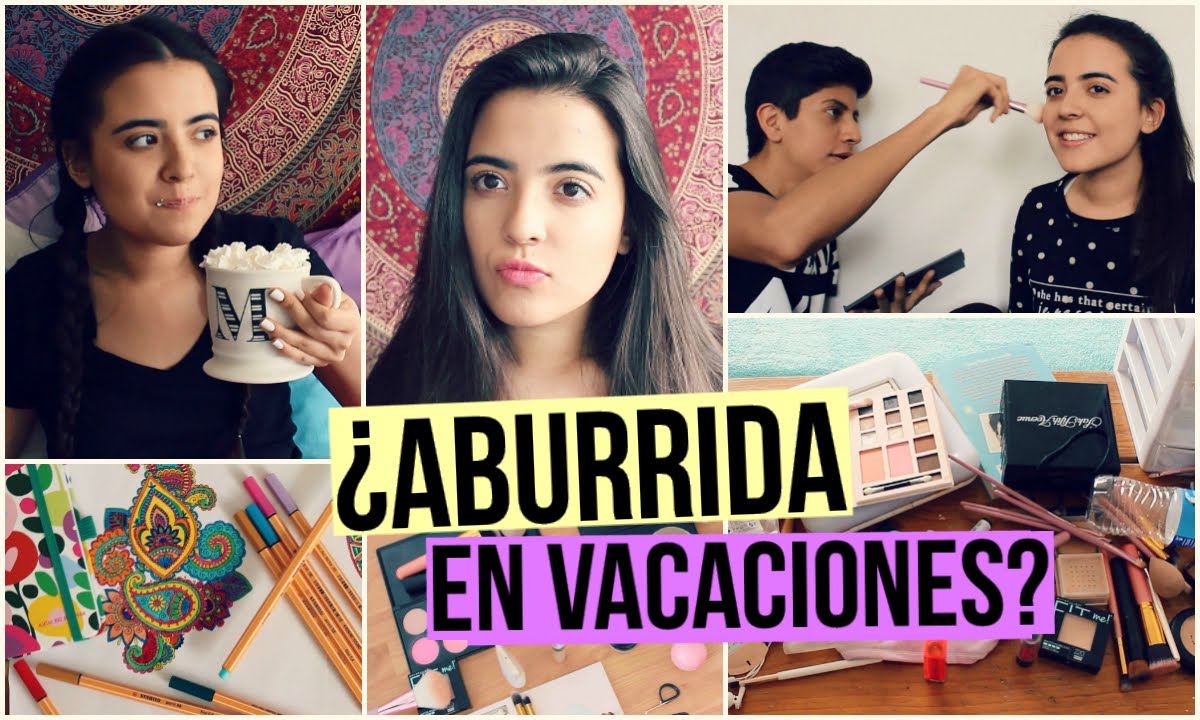 QUÉ HACER CUANDO ESTÁS ABURRIDA. {Ideas y tips}