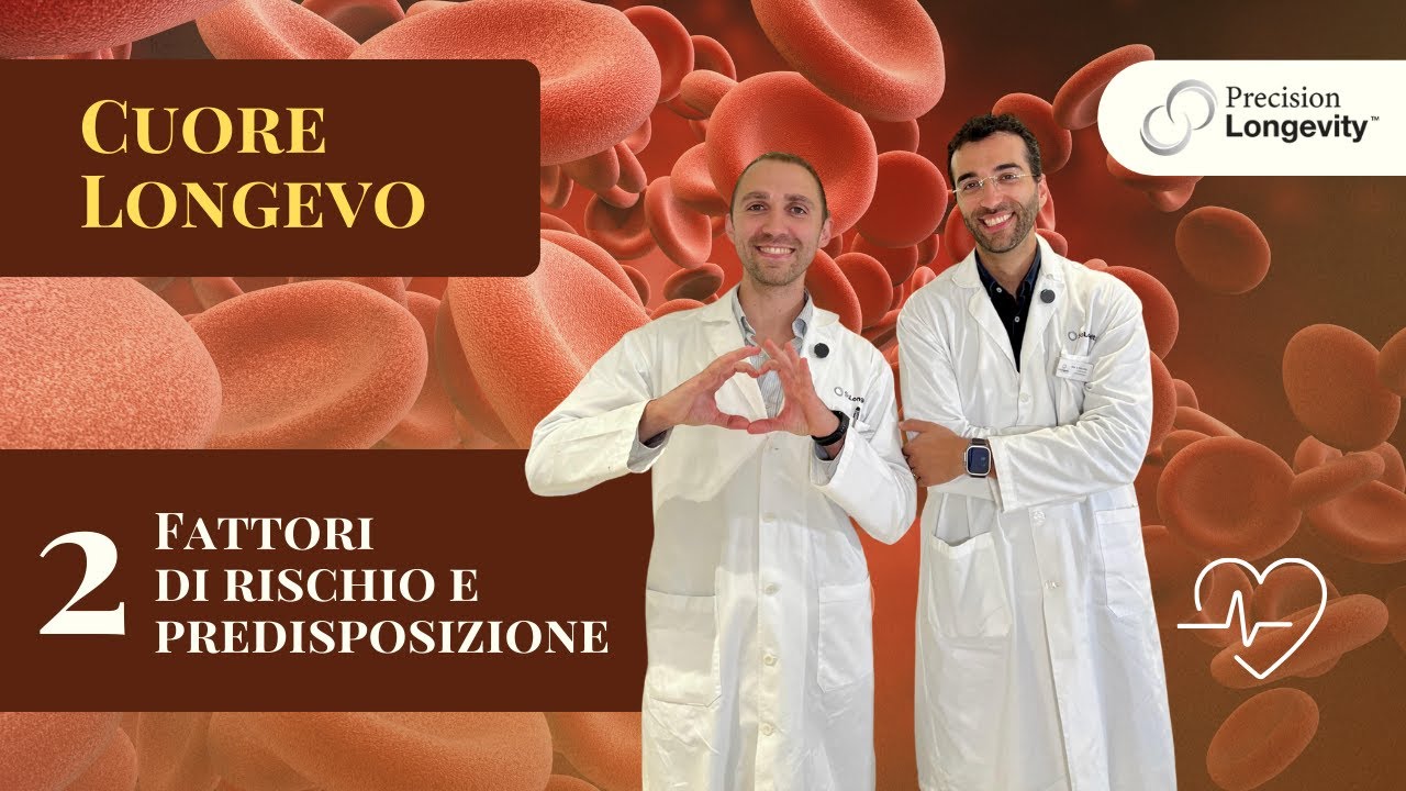 Cuore Longevo - Fattori di rischio e predisposizione