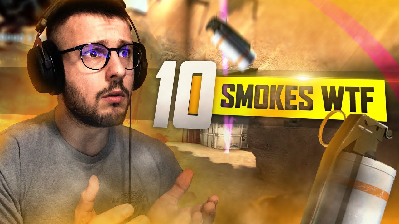 10 SMOKES IMPROBABLES SUR DUST 2 (IL ME CHOQUE AVEC DES SMOKES)