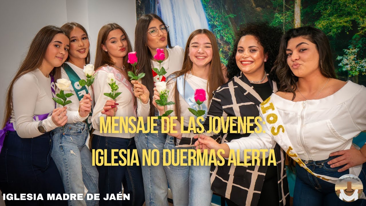 Mensaje de las Jóvenes: IGLESIA NO DUERMAS ALERTA