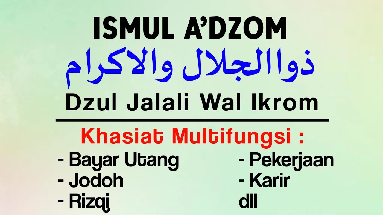 #222   101 Khasiat Agung ISMUL A'DZOM DZUL JALALI WAL IKROM