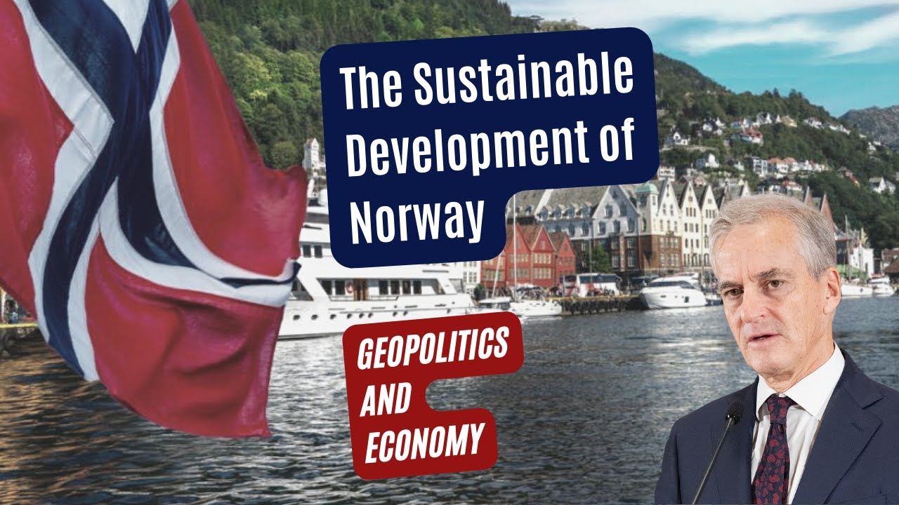 Geopolitics and Economy: The Sustainable Development of Norway
