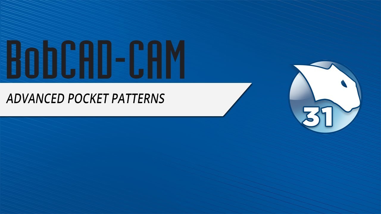 BobCAD-CAM V31: Advanced Pocket Patterns - 06