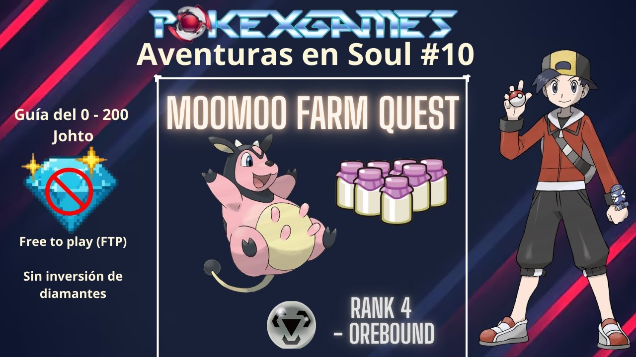 [PXG] HACEMOS MOOMOO FARM QUEST, Y SUBIMOS A RANK 4  -  Aventuras en Soul #10