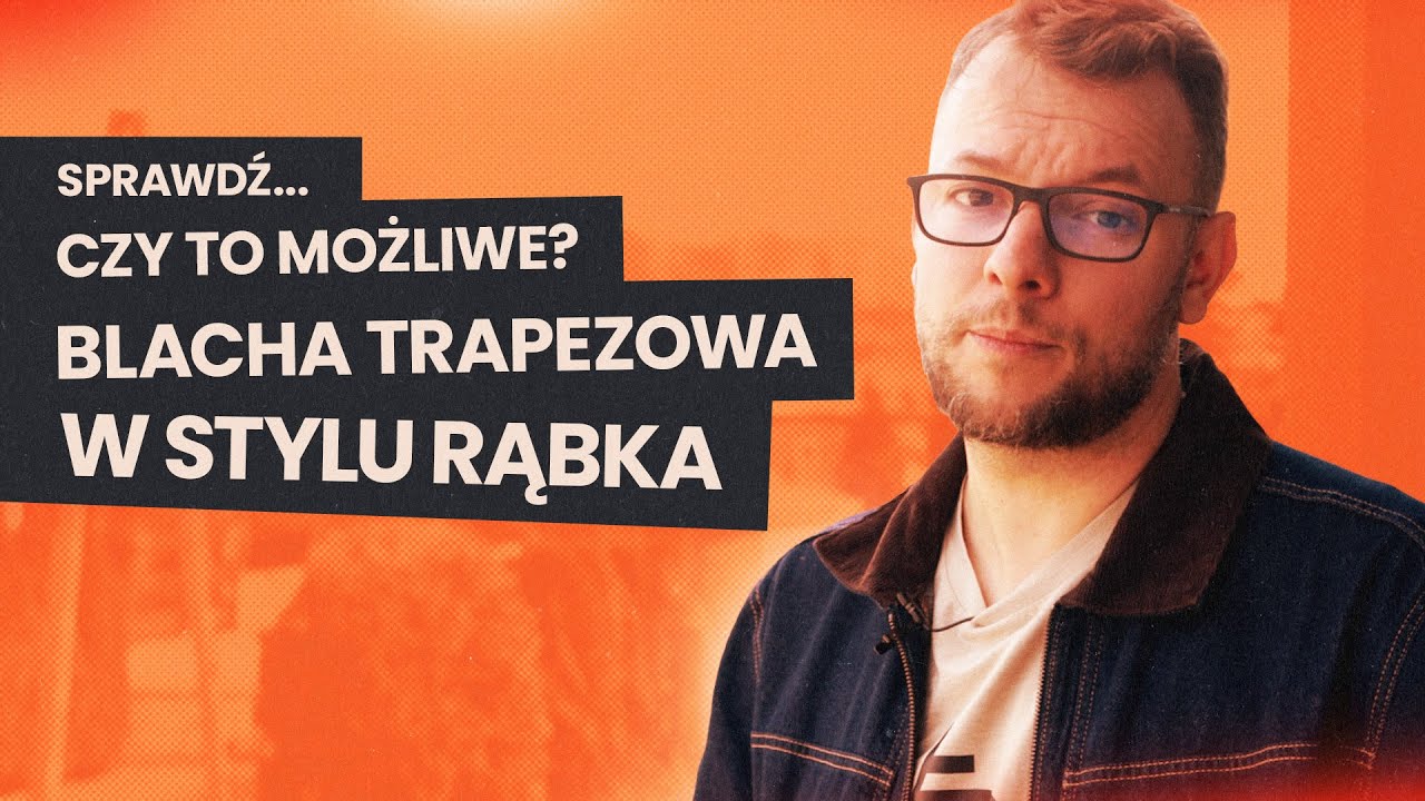 Blacha trapezowa w stylu panelu na rąbek? Zobacz nowe pokrycie dachowe - trapezorąbek THR 23