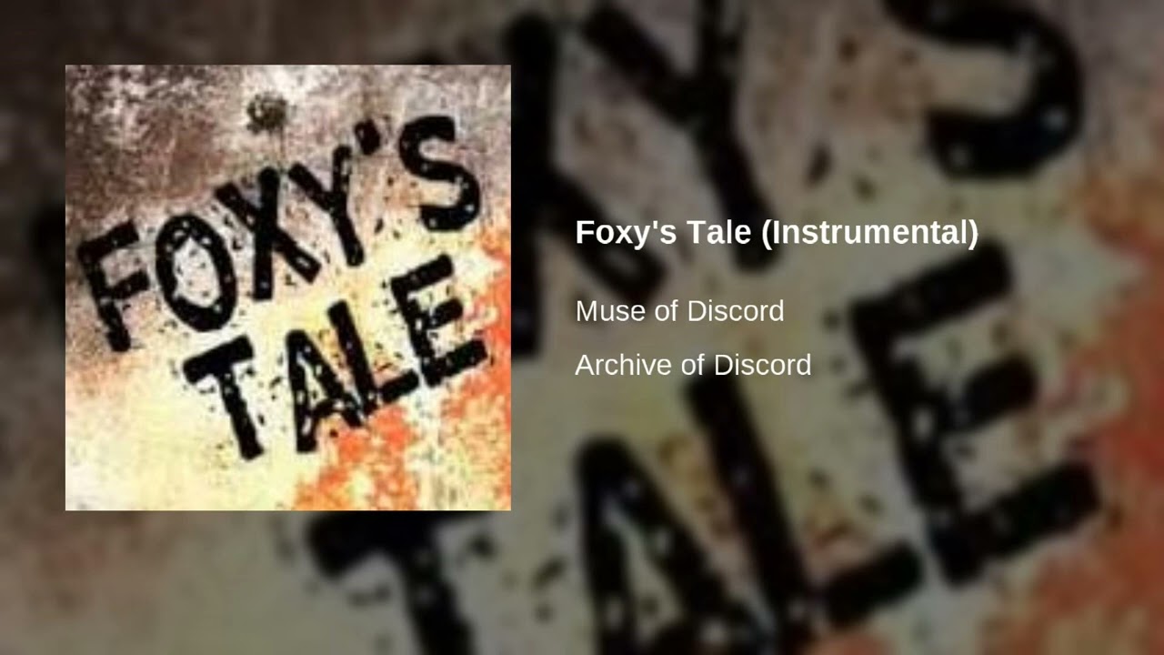 [REUPLOAD] Foxy's Tale Instrumental