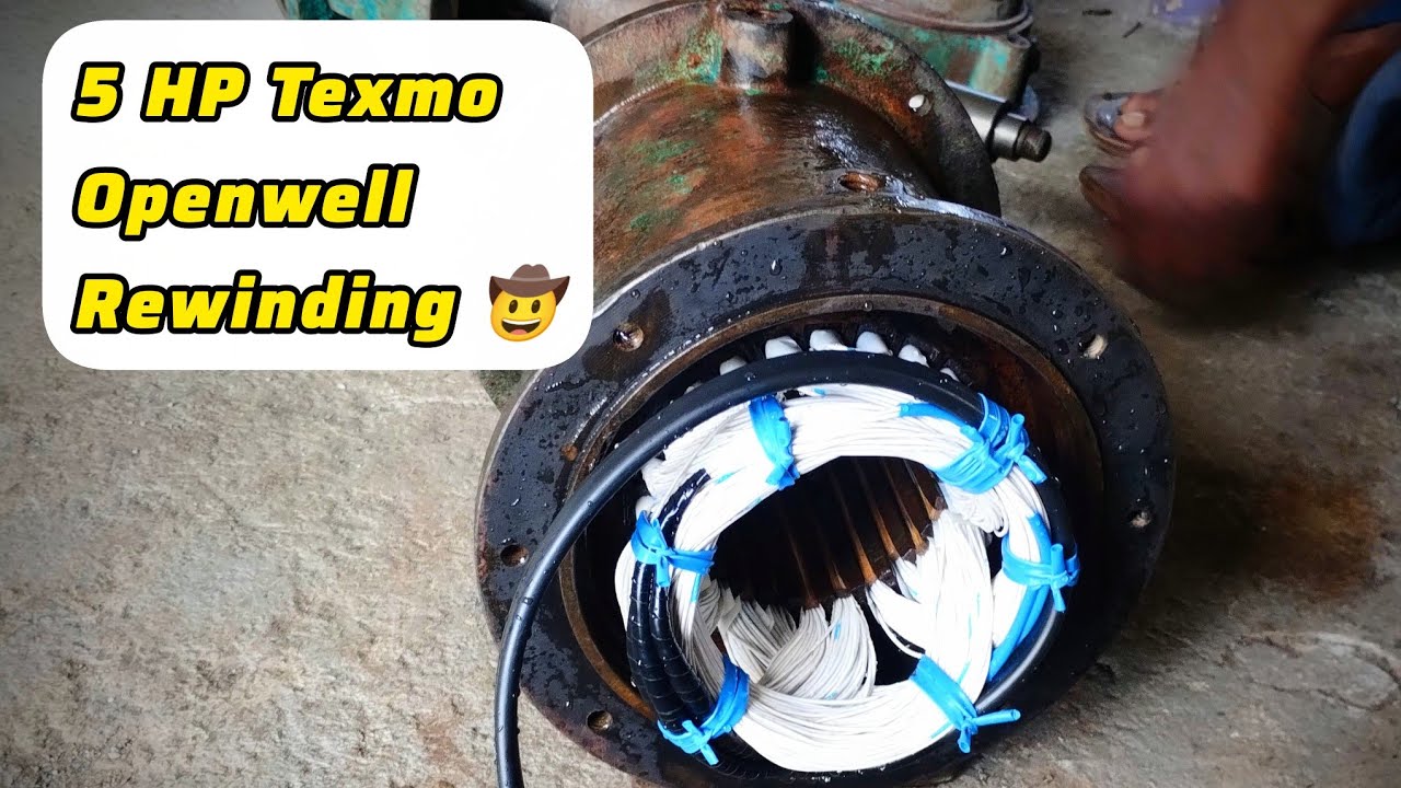5 HP Texmo  Open Well Rewinding , Complete Video, don't Forget To Subscribe..!!