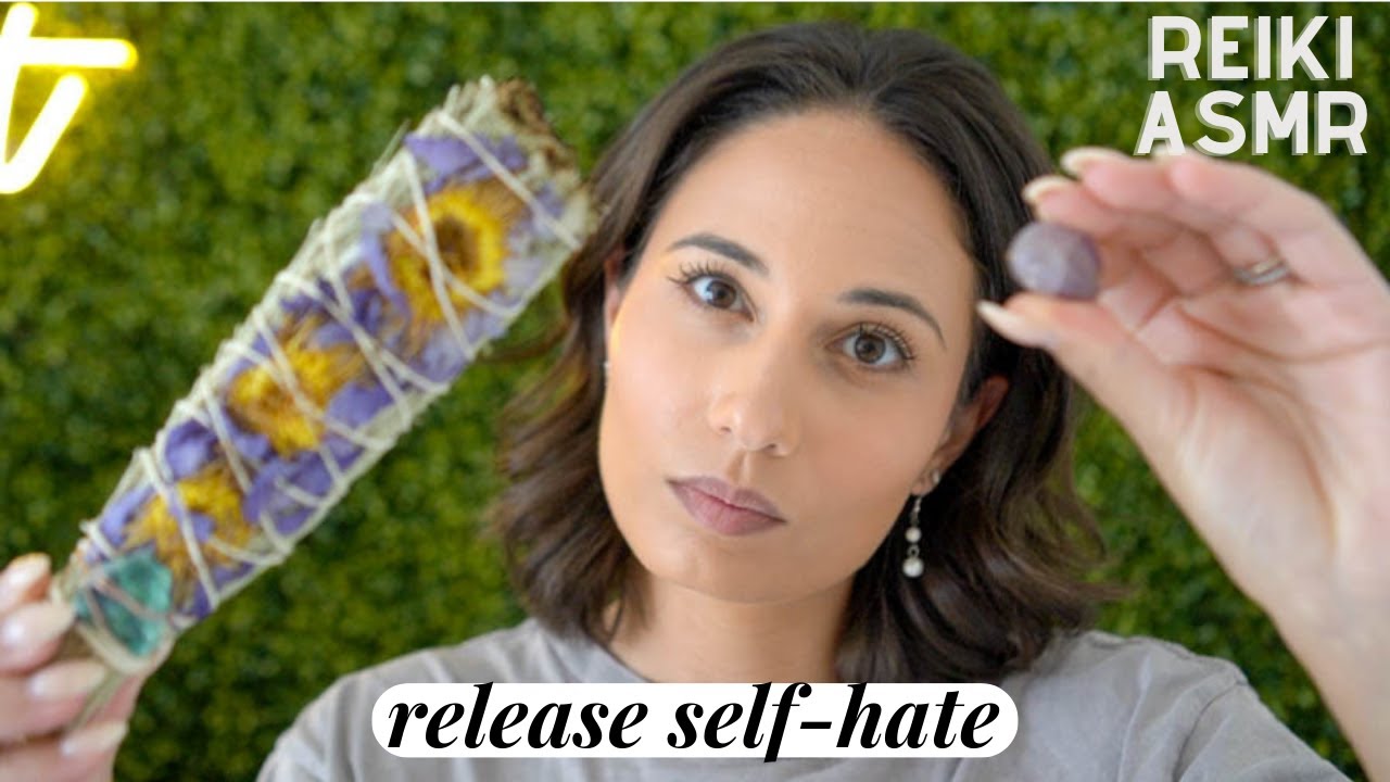 Embrace Self-Love: ASMR Reiki for Releasing Self-Hate and Finding Inner Peace