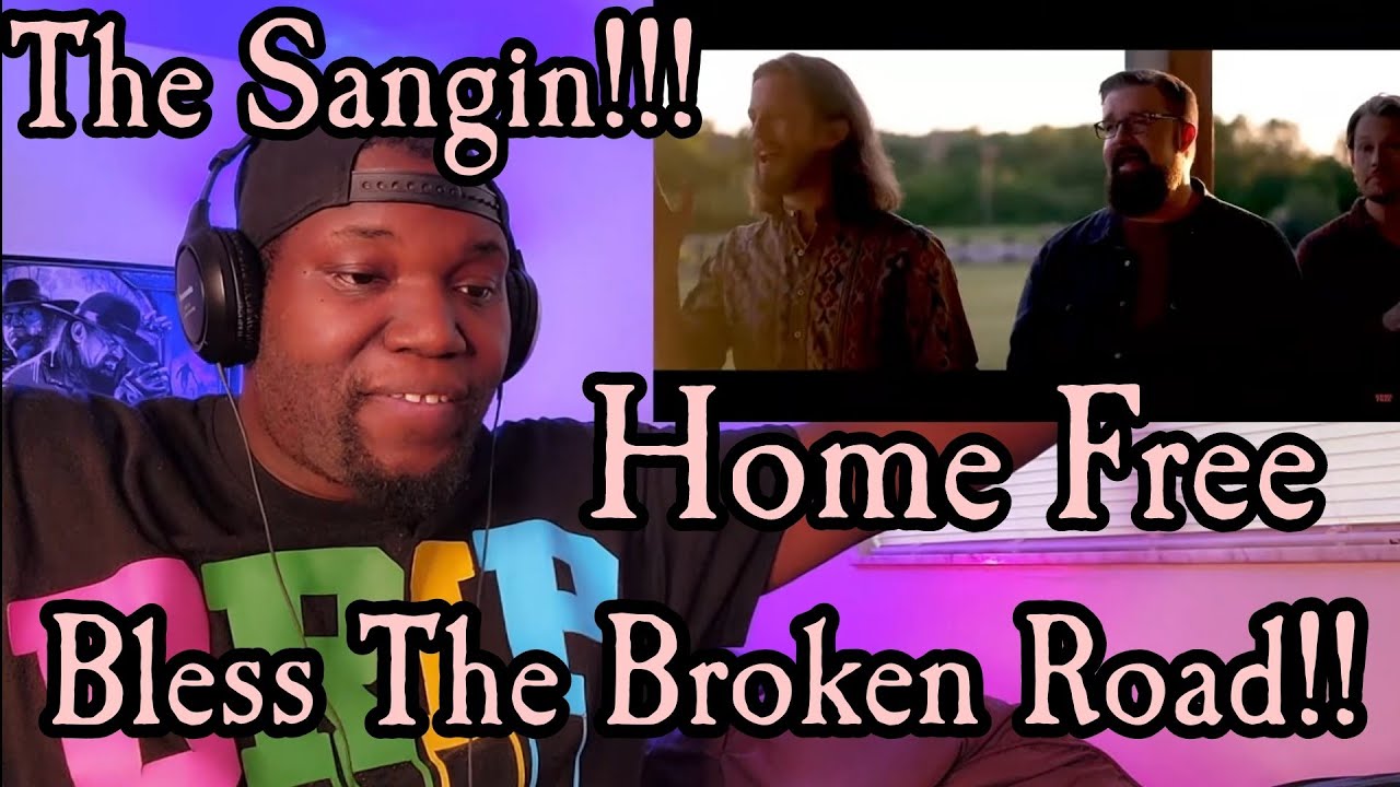 Home Free | Bless The Broken Road | Reaction