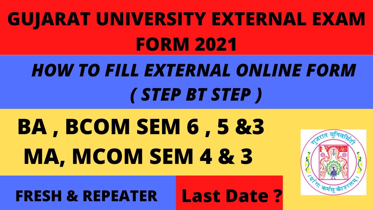 Gujarat Uiversity External Examination Form 2021 |  BA,BCOM SEM 6,5 & 3 | MA,MCOM 4 & 3
