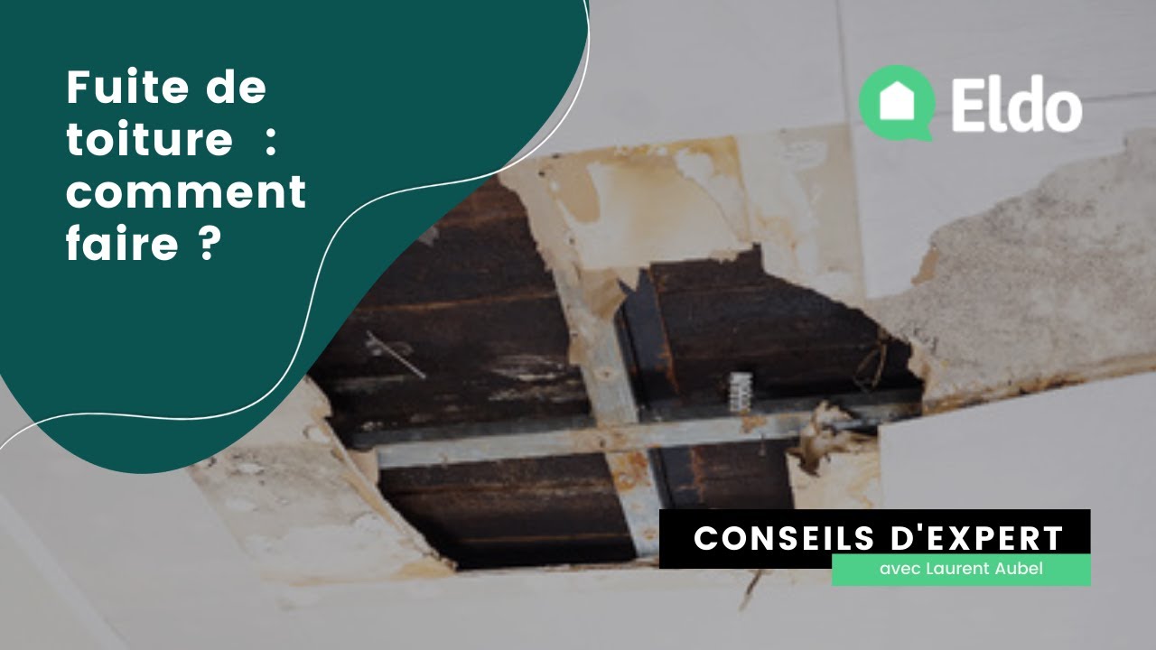 ☔ Fuite de toiture : 3 conseils d'expert