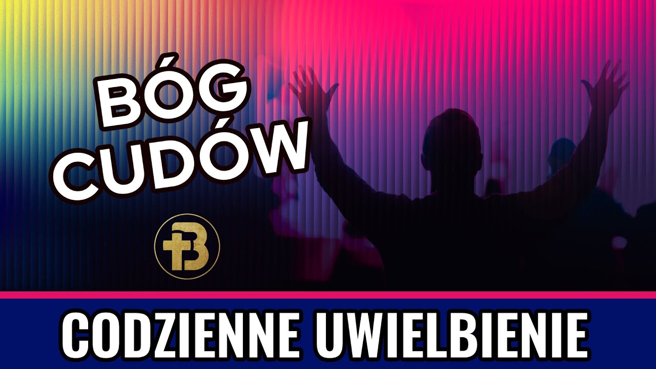 Codzienne Uwielbienie [007] Bóg cudów 😇🙏🔥