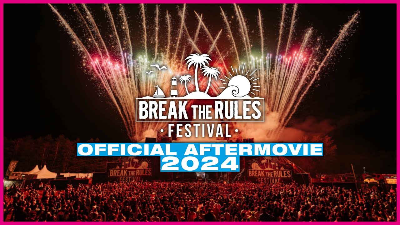 BREAK THE RULES FESTIVAL - AFTERMOVIE 2024