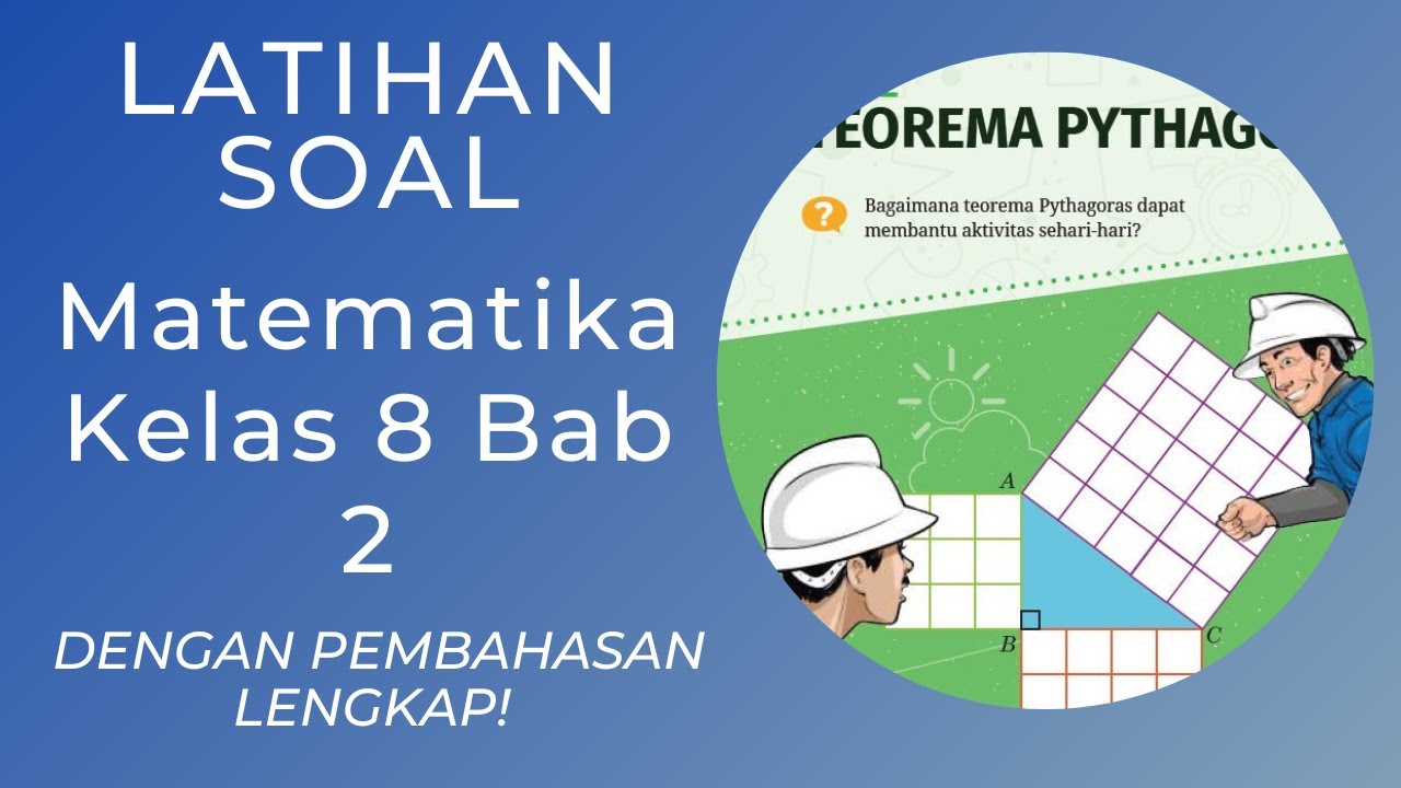 Latihan Soal Matematika Kelas 8 Teorema Pythagoras dengan Pembahasan Lengkap