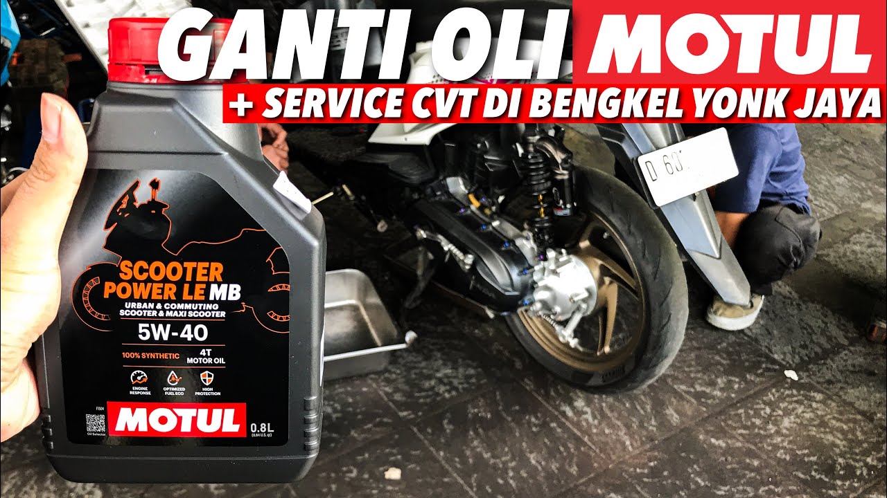 GANTI OLI DARI MOTUL 5W-40 + SERVICE CVT DI BENGKEL YONK JAYA🔥‼️