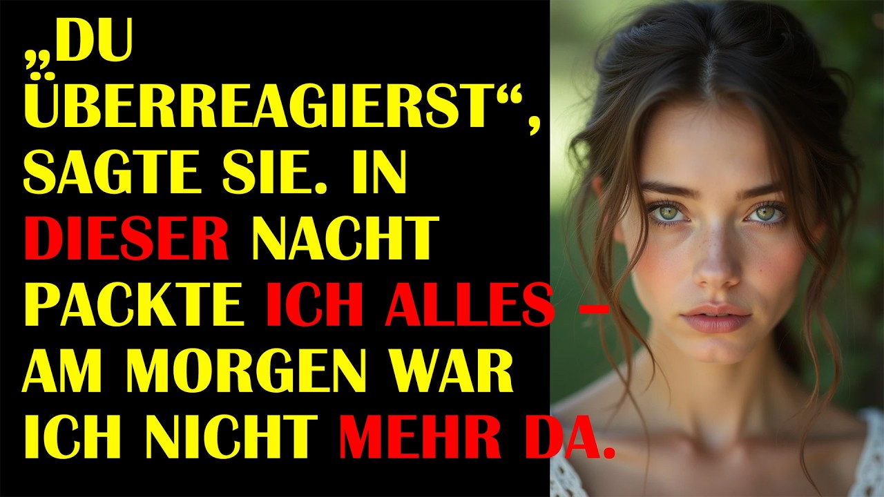 SIE SAGTE: „DU ÜBERREAGIERST.“ – AM MORGEN WAR ICH WEG | Wahre Reddit Beziehungsgeschichte