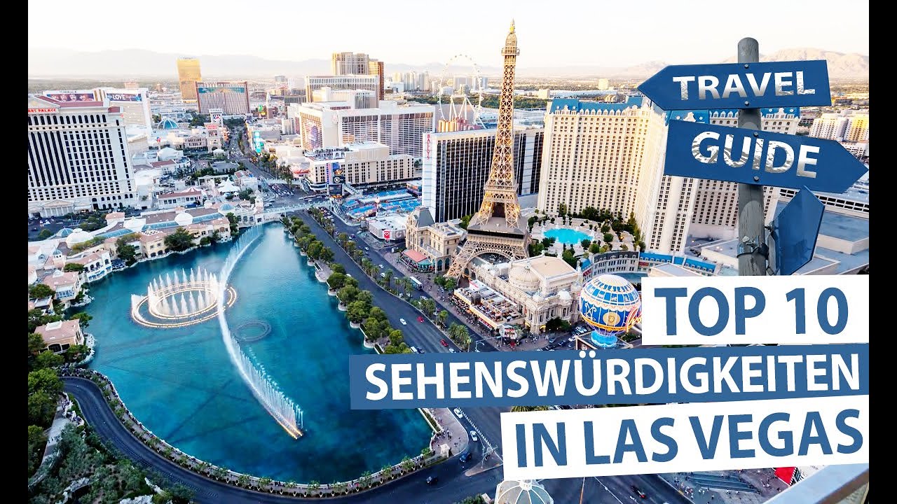 Las Vegas - Top 10 Sehenswürdigkeiten