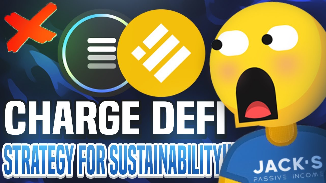 CHARGE DEFI * STRATEGY FOR SUSTAINABLE PASSIVE INCOME?!* (HOW TO KEEP CHARGE ALIVE!)