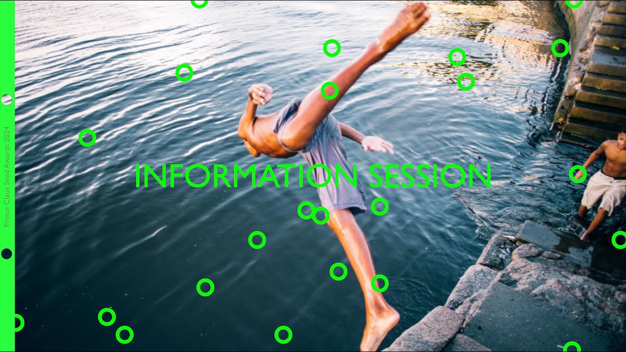 Prince Claus Seed Awards 2024 Information Session