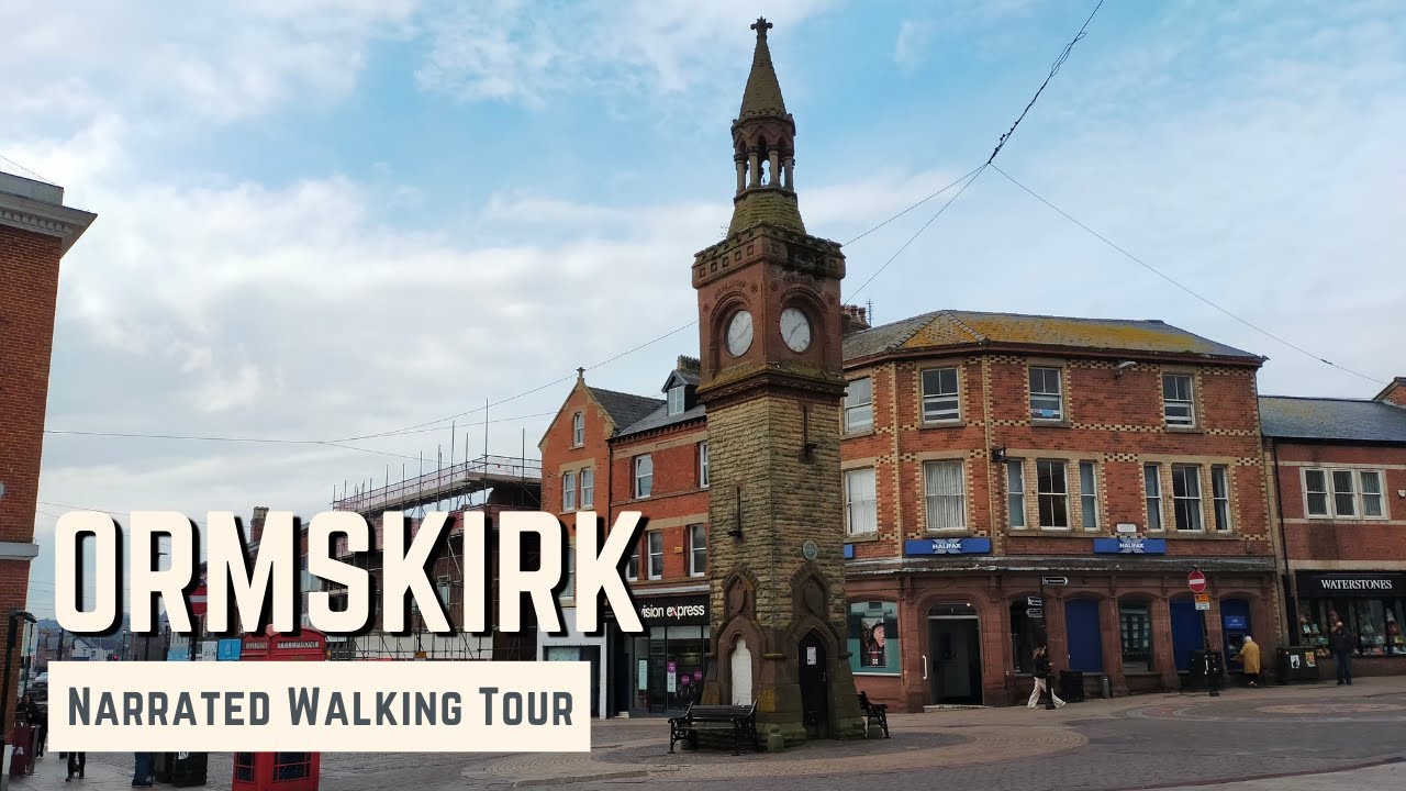 ORMSKIRK | 4K Narrated Walking Tour | Let's Walk 2022