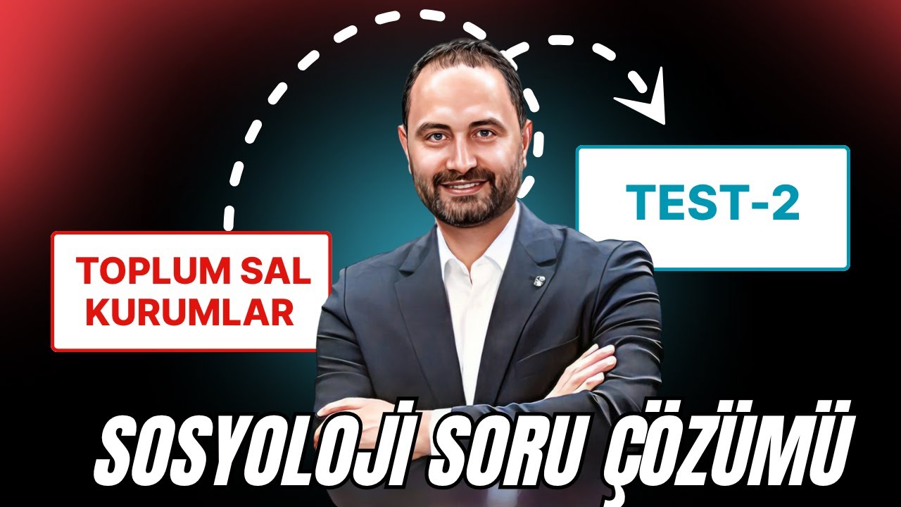 Toplumsal Kurumlar Test -2 | AYT Sosyoloji Kampı | AYT–2026