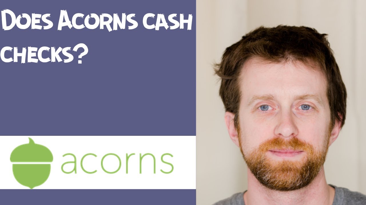 Does Acorns cash checks