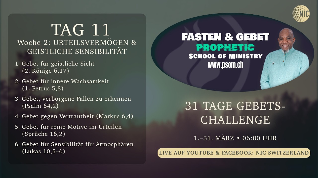 Tag 11 / Day 11 | 31 Tage Gebet Challenge + Fasten für PSOM März | John Sagoe, Apostle NIC